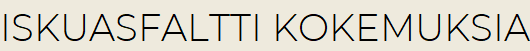 Iskuasfaltti kokemuksia
